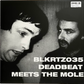 【Used】Deadbeat & The Mole / Deadbeat Meets The Mole